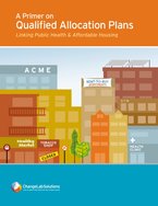 ChangeLabSolutions_QAP-Primer_Public-Health_Affordable-Housing_FINAL_20150305